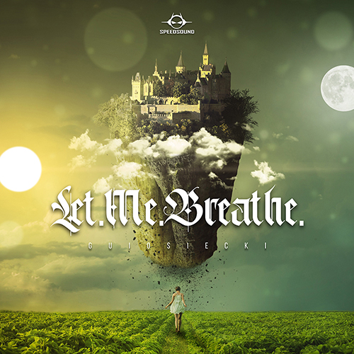 GUIOSIECKI - LET ME BREATHE